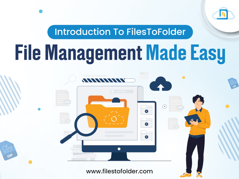 You are currently viewing Introduction To FilesToFolder