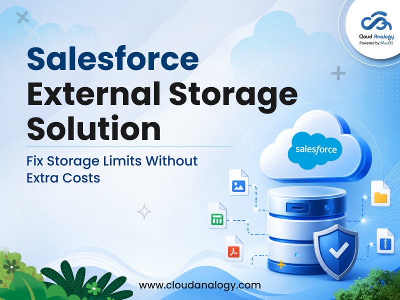 You are currently viewing Salesforce External Storage Solution – How to Fix Storage Without Extra Cost