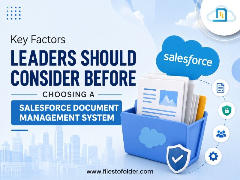 Read more about the article How to Choose a Salesforce Document Management System 